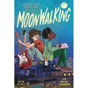 Moonwalking -- Zetta Elliott